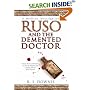 Ruso and the Demented Doctor