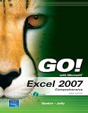 Go! with Excel 2007: Comprehensive (Go!)