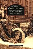 Christmas on State Street: 1940's and Beyond (IL) (Images of America)
