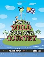 How to Build Your Own Country (CitizenKid)