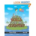 How to Build Your Own Country