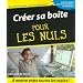 Cr�er sa bo�te pour les Nuls