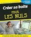 Creer sa boite pour les Nuls