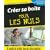 Cr�er sa bo�te pour les Nuls
