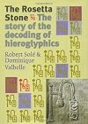 The Rosetta Stone: The Story of the Decoding of Hieroglyphics