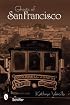 Ghosts of San Francisco