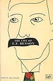 The life of E.F.Benson