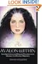 Avalon Within: Inner Sovereignty and Personal Transformation Through the Avalonian Mysteries