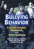Bullying Behavior: Current Issues, Research, and Intervention
