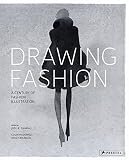 Drawing fashion : a century of fashion illustration
