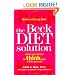 The Beck Diet Solution: Train Your Brain to Think Like a Thin Person