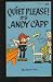 Quiet Please, It's Andy Capp