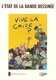 L'�tat de la bande dessin�e : Vive la crise ?
