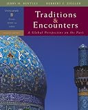 Traditions & Encounters, Volume B: From 1000 to 1800