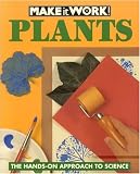 Plants (Make It Work! Science (Paperback Twocan))