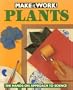 Plants (Make It Work! Science)