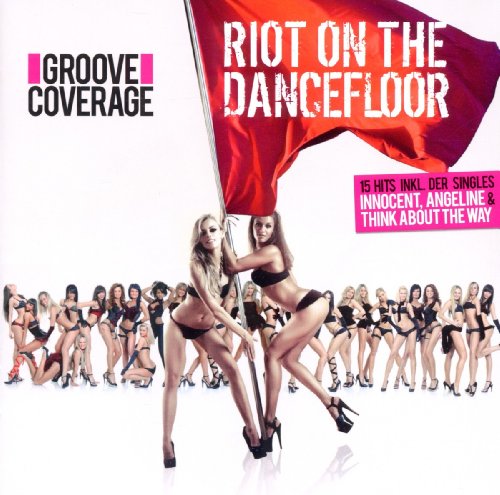 Groove Coverage   Riot On The Dancefloor (2012)   MOD [Album]