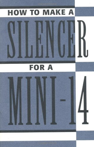How To Make A Silencer For A Mini-14