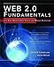 Web 2.0 Fundamentals for Developers: With AJAX, Development Tools, and Mobile Platforms