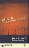 L'�olien. Pour qui souffle le vent?
