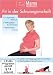 MamaWorkout - Fit in der Schwangerschaft (mit Tipps für Rücken u. Beckenboden // von der Dt. Hebammenzeitschrift empfohlen!)