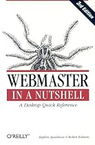 Webmaster in a Nutshell, Third Edition