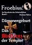 D�monengeburt / Das Blutkreuz der Templer (Froebius! - Im Bannkreis des Unheimlichen)