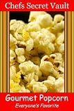 Gourmet Popcorn - Everyone's Favorite