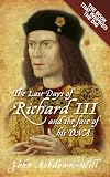 The last days of Richard III and the fate of his DNA