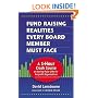 Fund Raising Realities Every Board Member Must Face - Revised Edition: A 1-Hour Crash Course on Raising Major Gifts for Nonprofit Organizations