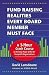 Fund Raising Realities Every Board Member Must Face - Revised Edition: A 1-Hour Crash Course on Raising Major Gifts for Nonprofit Organizations