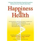 Click here to buy Happiness and Health: 9 Choices That Unlock the Powerful Connection Between the... by Rick Foster, Greg Hicks, and Jen Seda.