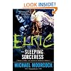 Elric: The Sleeping Sorceress (Chronicles of the Last Emperor of Melnibon�, Vol. 3)