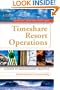 Timeshare Resort Operations: A Guide to Management Practice (Hospitality, Leisure and Tourism)