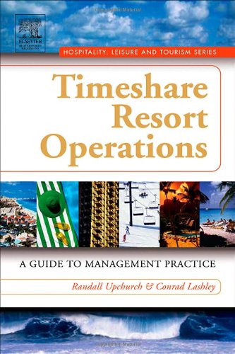Textbook - Timeshare Resort Operations: A Guide to Management Practice (Hospitality, Leisure and Tourism)