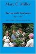 Bonsai with Tropicals: Some Things I Learned Along the Way