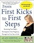From First Kicks to First Steps