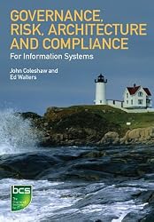 Governance, Risk, Architecture and Compliance for It Systems