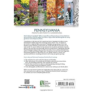 Pennsylvania Month-by-Month Gardening: What to Do Each Month to Have A Beautiful Garden All Year