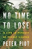 No Time to Lose: A Life in Pursuit of