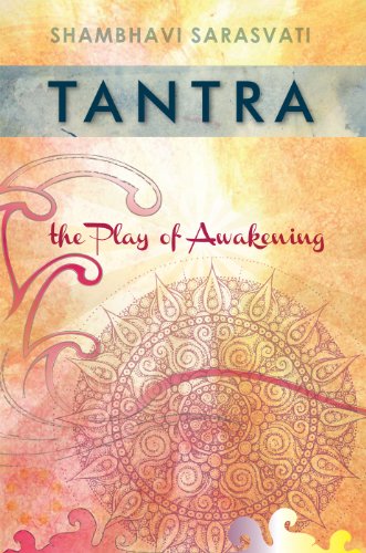 Tantra: the Play of Awakening