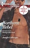Northern Rebel: Daring in the Dark (Uniformly Hot!)