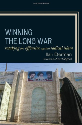 Winning the Long War: Retaking the Offensive against Radical Islam