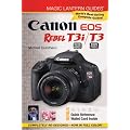 Magic Lantern Guides&reg;: Canon EOS Rebel T3i (EOS 600D) /T3 (EOS 1100D)