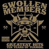 Swollen Members / Greatest Hits: Ten Years Of Turmoil