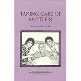 Taking Care of Mother