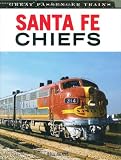Santa Fe Chiefs (Great Passenger Trains)