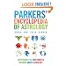 Parkers' Encyclopedia of Astrology: Everything You Ever Wanted to Know About Astrology