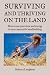 Surviving and Thriving on the Land: How to use your time and energy to run a successful smallholding: How to Use Your Spare Time and Energy to Run a Successful Smallholding