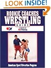 Rookie Coaches Wrestling Guide